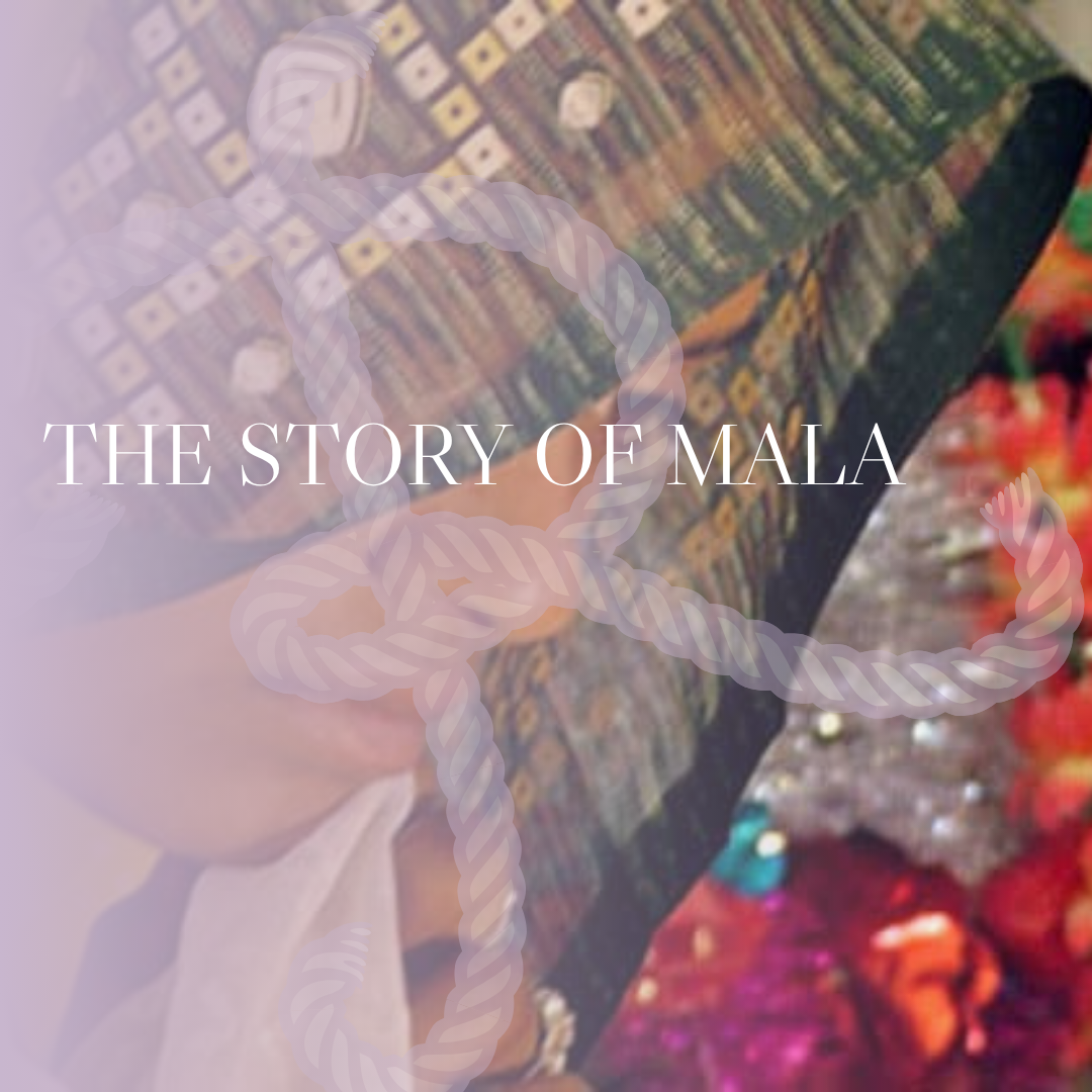 The Story of Mala