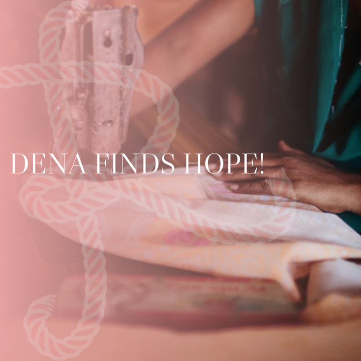 Dena Finds Hope!